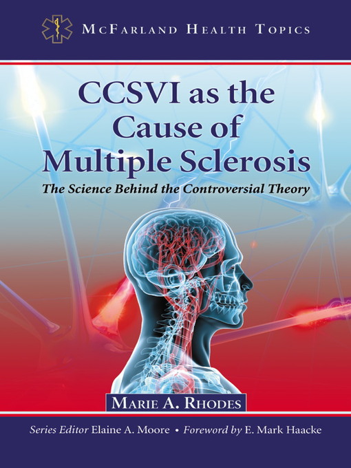 Title details for CCSVI as the Cause of Multiple Sclerosis by Marie A. Rhodes - Available